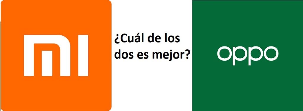 Comparativa de las dos marcas más populares –Xiaomi y Oppo