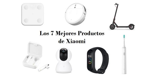 los siete mejores productos de Xiaomi